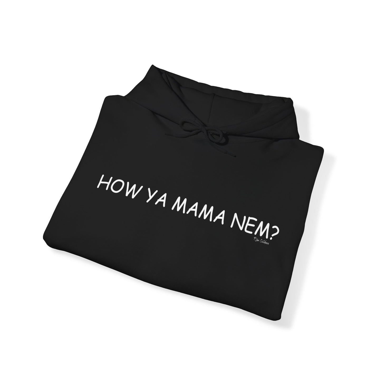 How ya mama nem? Unisex Heavy Blend™ Hooded Sweatshirt